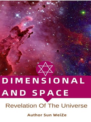 cover image of Dimensional and Space Revelation of the Universe
